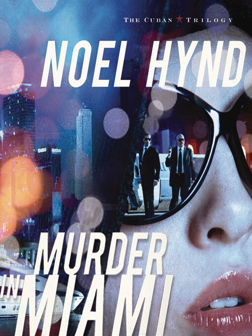 Title details for Murder in Miami by Noel Hynd - Wait list